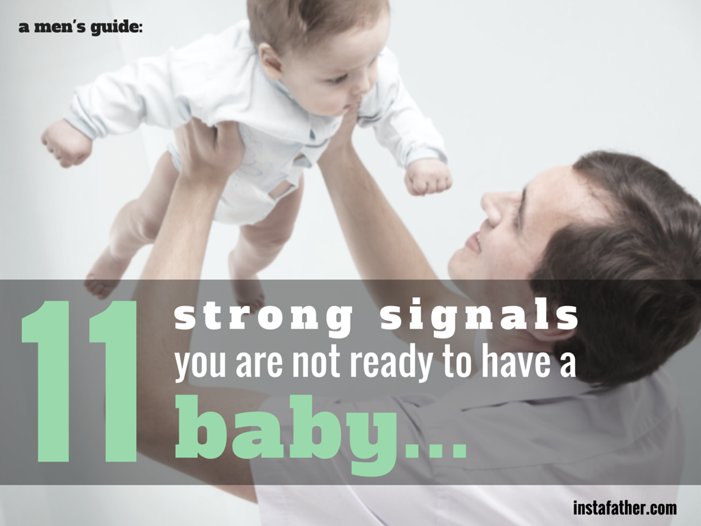 11 strong signals you are not ready for a baby