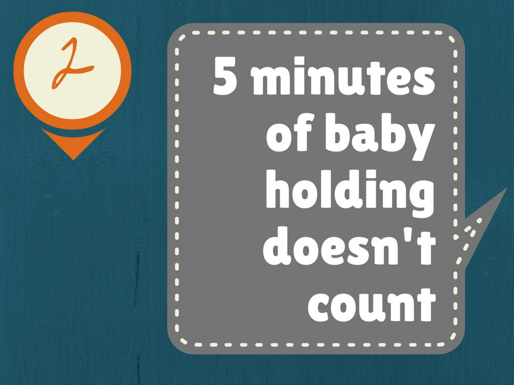Five minutes of baby holding doesn't count as "parenting"