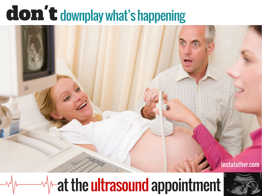 Ultrasound Don't: Downplay what's happening
