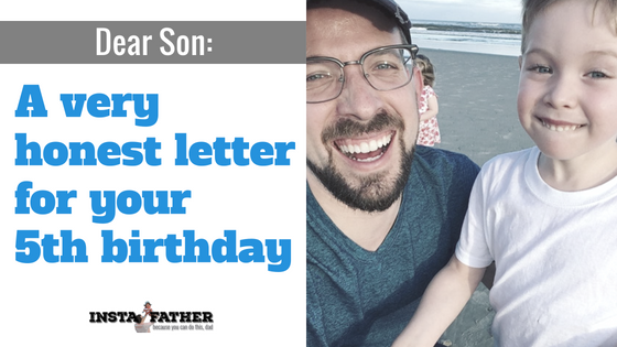 A letter to my son for his fifth birthday